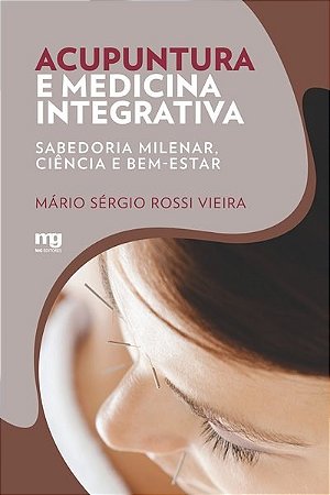 Livro Acupuntura e Medicina Integrativa