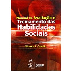 Livro Manual de Avaliação e Treinamento das Habilidades Sociais  Caballo