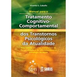 Livro Manual para o Tratatamento Cognitivo Comportamental dos Transtornos Psicoloógicos: Caballo