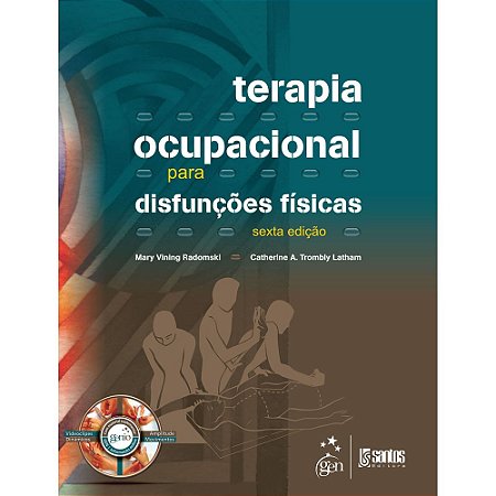 Livro Terapia Ocupacional para Disfunções Físicas