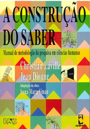 Livro Construcao do Saber, a - Manual de Metodologia da Pesquisa em Ciencias Huma - Laville/dionne