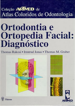 Livro Ortodontia e Ortopedia Facial: Diagnostico - Rakosi