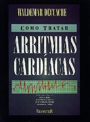 Livro Como Tratar Arritimias Cardiacas - Deccache