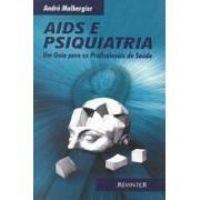 Livro Aids e Psiquiatria: Um Guia para os Profissionais de Saúde