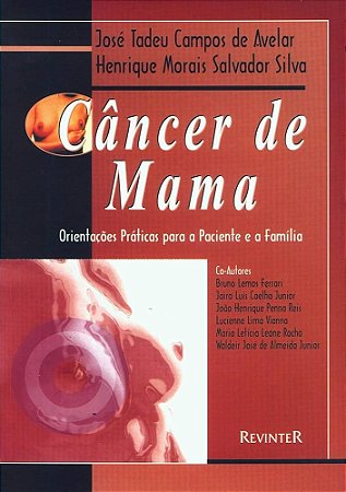 Livro Câncer de Mama Orientações Práticas para o Paciente e a Família - Avelar