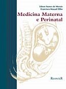 Livro Medicina Materna e Perinatal - Morais/mauad