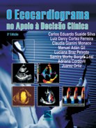 Livro Ecocardiograma No Apoio a Decisao Clinica - Suaide
