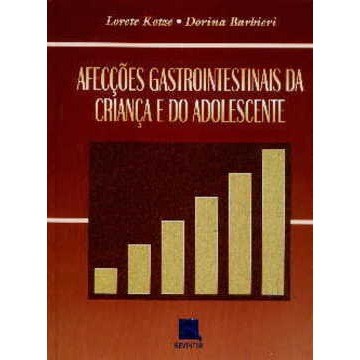 Livro Afecções Gastrointestinais da Criança e do Adolescente