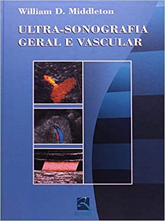 Livro Ultra Sonografia Geral e Vascular - Middleton