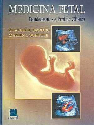 Livro Medicina Fetal - Fundamentos e Pratica Clinica - Rodeck