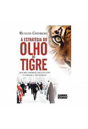 Livro A Estratégia do Olho de Tigre: Grinberg