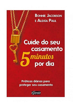 Livro Cuide de Seu Casamento 5 Minutos Por Dia - Paul - Gente