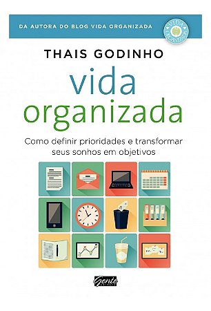 Livro Vida Organizada - Godinho - Gente