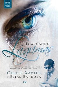 Livro Enxugando Lagrimas - Xavier
