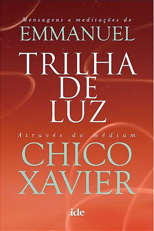 Livro Trilha de Luz - Xavier/emmanuel