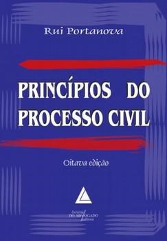 Livro PRINCIPIOS DO PROCESSO CIVIL - PORTANOVA