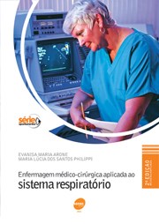 Livro Enfermagem Médico-Cirúrgica Aplicada ao Sistema Respiratório - Arone