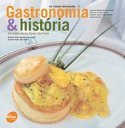 Livro Gastronomia e Historia Dps Hoteis-escola Senac Sao Paulo - Santos/gomes/barreto