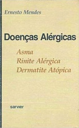 Livro Doenças Alérgicas - Mendes - Sarvier