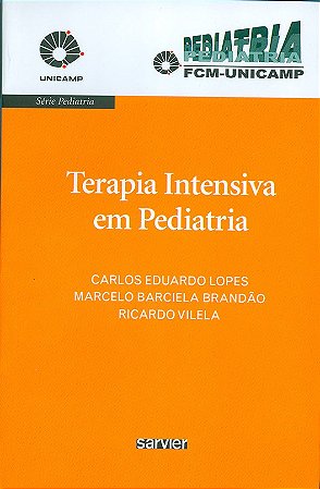 Livro Terapia Intensiva em Pediatria - Lopes/ Brandao/ Vile