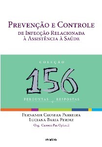 Livro Prevencao e Controle de Infeccao Relacionada a Assistencia a Saude - Col. 1 - Perdiz/parreira