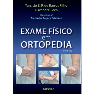 Livro Exame Físico em Ortopedia  Barros Filho