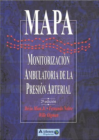 Livro Mapa - Monitorizacion Ambulatoria de La Presion Arterial - Mion Jr./nobre/oigma