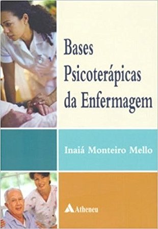 Livro Bases Psicoterápicas da Enfermagem Mello