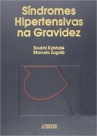 Livro Sindromes Hipertensivas Na Gravidez - Zugaib