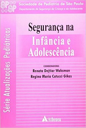 Livro Seguranca Na Infancia e Adolescencia - Waksman