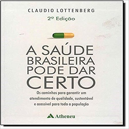 Livro Saude Brasileira Pode Dar Certo, A - Lottenberg