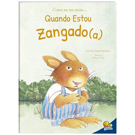 Livro Quando Estou Zangado(a) - Col. Como Eu Me Sinto... - Spelman