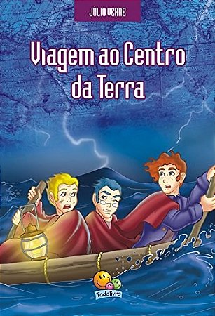 Júlio Verne: Viagem ao centro da terra - Klein - Todolivro