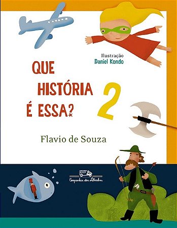 Livro Que Historia e Essa  - Vol 2 - Souza