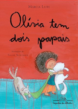 Livro Olivia Tem Dois Papais - Leite