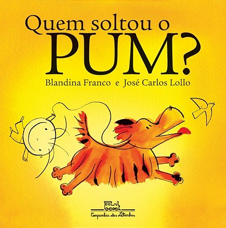 Livro Quem Soltou o Pum - Franco/lollo