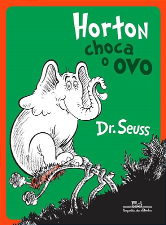 Livro Horton Choca o Ovo - Dr. Seuss - Cia das Letrinhas