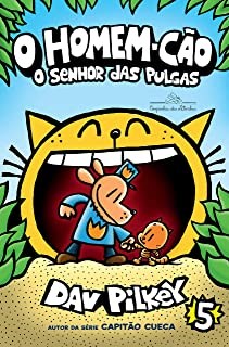 Livro Homem-cao , o - o Senhor das Pulgas - Pilkey