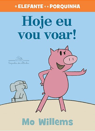 Livro Hoje Eu Vou Voar! - Willems