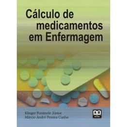 Livro Cálculo de Medicamentos em Enfermagem
