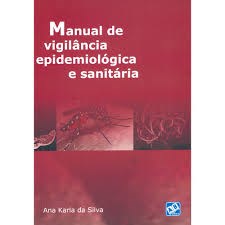 Livro Manual de Vigilancia Epidemiologica e Sanitaria - Silva