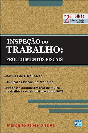 Livro Inspecao do Trabalho: Procedimento Fiscais - Silva