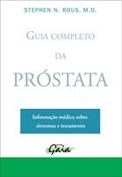 Livro Guia Completo da Prostata - Rous