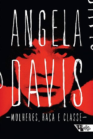 Livro Mulheres, Raca e Classe - Davis