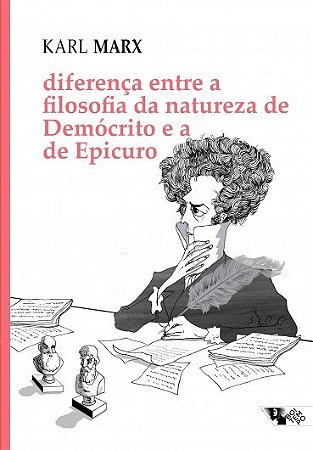 Livro Diferença entre a Filosofia da Natureza de Democrito e a de Epicuro - Marx