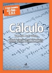 Livro Guia Completo para Quem Nao e C.d.f., o - Calculo - Kelley