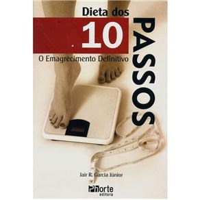 Livro Dieta dos 10 Passos: o Emagrecimento Definitivo - Garcia Junior