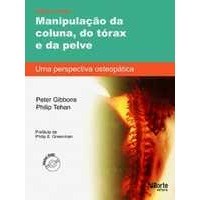 Livro Manipulacao da Coluna Dotorax e da Pelve  *** - Gibbons/ Tehan
