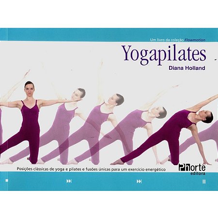 Livro Yogapilates - Holland