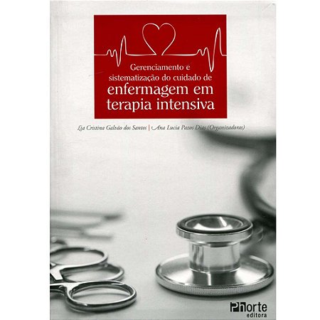 Livro Gerenciamento e Sistematização de Cuidado de Enfermagem em Terapia Intensiva - Santos
